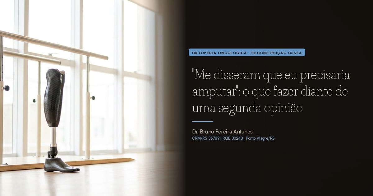 "Me disseram que eu precisaria amputar": o que fazer diante de uma segunda opinião